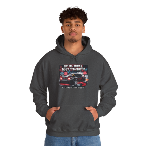 Hoodie — 'Broke Today, Built Tomorrow' Racing Car Motivational Hoodie
