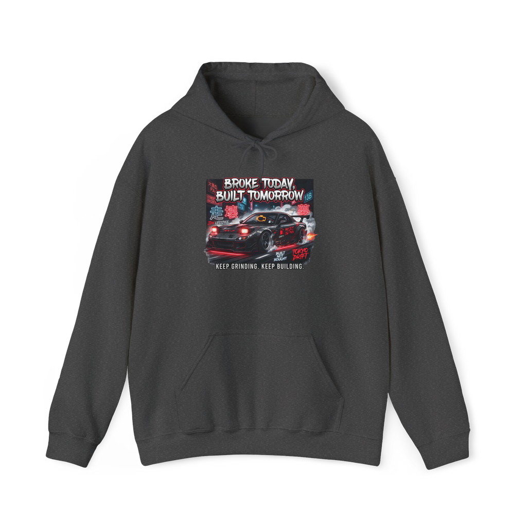 Hoodie — 'Broke Today, Built Tomorrow' Racing Car Motivational Hoodie